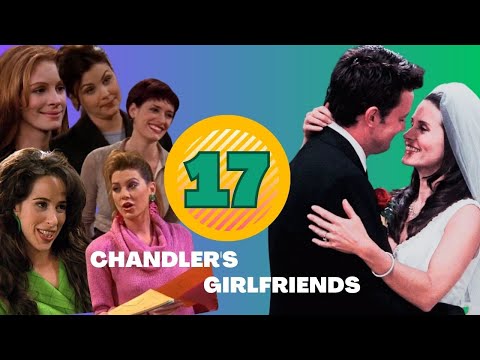 All of Chandler Bing's girlfriends, Friends