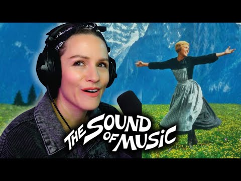 FINALLY Watching The Sound of Music — AND I’M OBSESSED! | First Time Reaction & Commentary