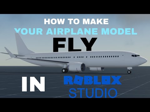 How To Make Airplane FLY in ROBLOX STUDIO!