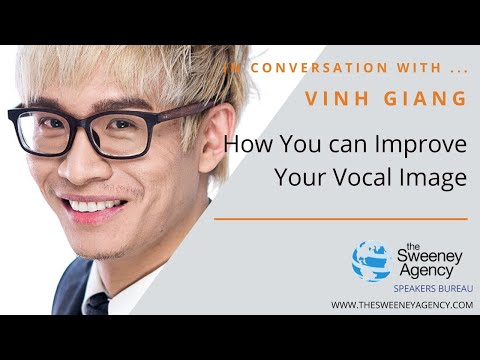 Vinh Giang - How you Improve your Vocal Image