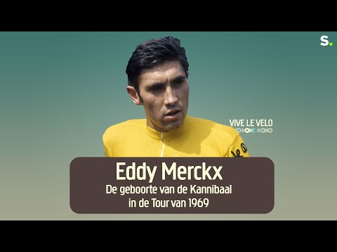 De geboorte van de Kannibaal: Eddy Merckx wint de Tour in 1969