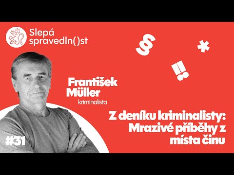 Z deníku kriminalisty: Mrazivé příběhy z místa činu #31