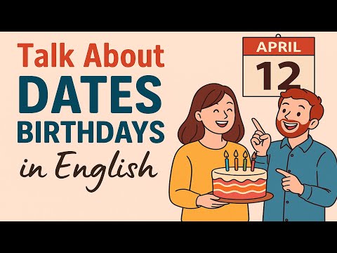 Talk About Dates and Birthdays in English | Real English Conversation for Beginners (A1–B1)