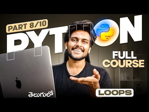 Python Full Course [PART 8] || Telugu || Loops