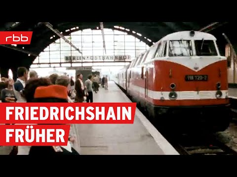 Friedrichshain wie es einmal war | 60er, 70er & 80er in Ost-Berlin | Dokumentation | Berlin erleben