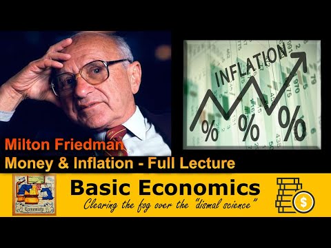 Milton Friedman - Money and Inflation (FULL LECTURE)