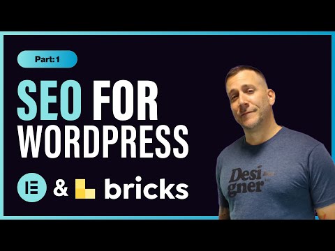 SEO for Elementor, Bricks, & WordPress (Part 1): HTML5 Semantic Tags