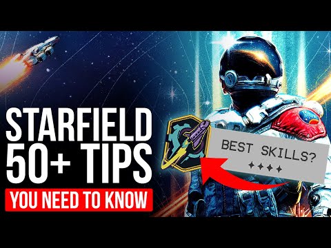 Starfield: 50+ Tips You NEED TO KNOW (Spoiler Free Beginner's Guide)