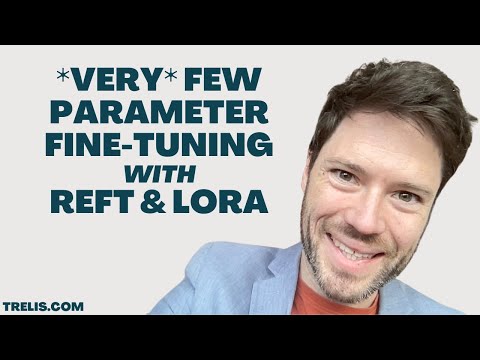 Very Few Parameter Fine tuning with ReFT and LoRA