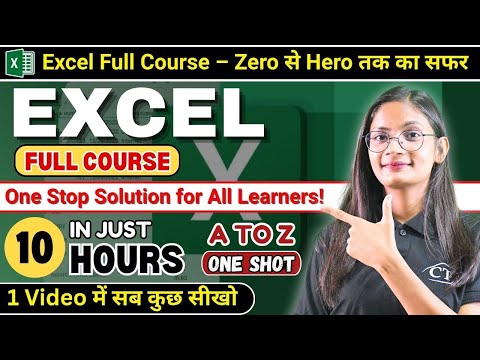 MS Excel full Course in Just 10 Hrs. | Complete MS Excel One Shot Zero to Hero Class | CTA