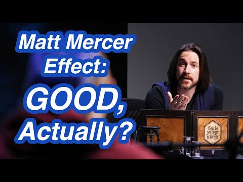 Why the Matt Mercer Effect is a Good Thing for DMs and Players