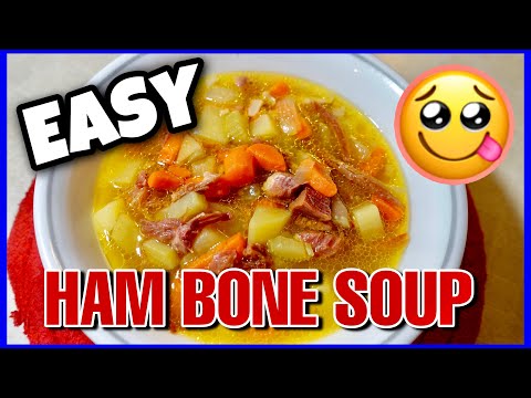 How To Make Ham Bone Soup | Ham Bone Soup Recipe | Left Over Ham Bone Recipe