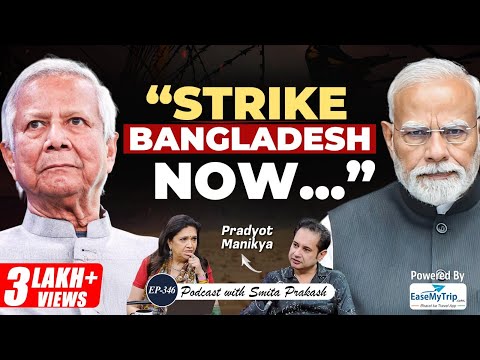 “ठोको Bangladesh, Capture Chittagong Port...” Tripura King’s Explosive Podcast | EP-346