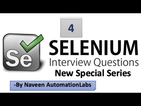 Selenium Interview Questions & Answers - Latest (2020) - Part -4