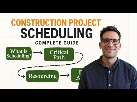 Construction Scheduling - COMPLETE Guide