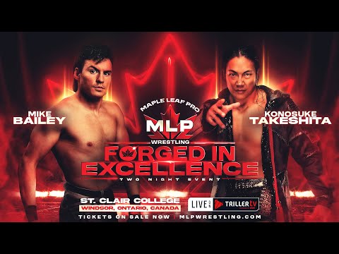 FULL MATCH: “Speedball” Mike Bailey vs Konosuke Takeshita | MAPLE LEAF PRO | October 19, 2024