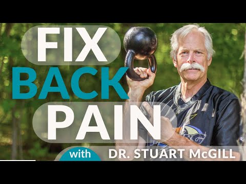 Mind Blowing Ways to Fix Back Pain with Dr. Stuart McGill