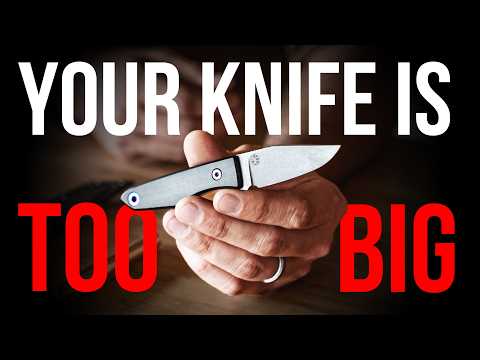 Why You’re Carrying Too Much Knife