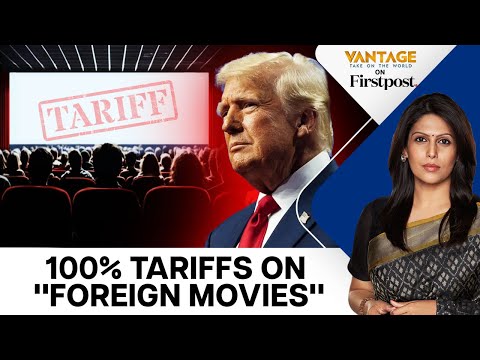 Will Trump's Movie Tariffs Hurt Indian Film Industry? | Vantage with Palki Sharma | N18G