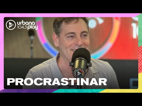 Santi Bilinkis: la procrastinación y modos de evitar que suceda #TodoPasa