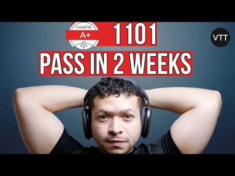 Passing the CompTIA A+ 1101 Exam in 2 Weeks! (2025)