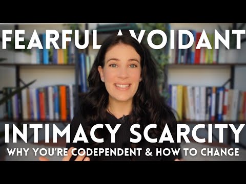 Fearful-Avoidant: How Intimacy Scarcity Keeps You Codependent (And How To Change It)