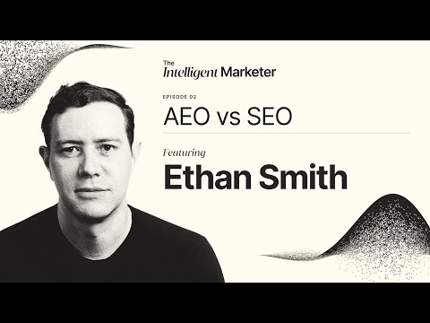 AEO vs SEO with Ethan Smith of Graphite