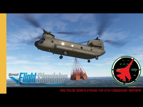 Miltech Simulations CH-47D Chinook Review | MSFS | Blade Slap | Wokka Wokka