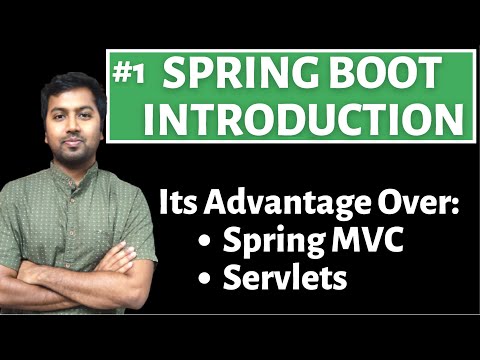 Introduction to Spring boot | Its Advantage over Spring MVC and Servlets based Web applications