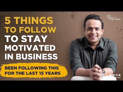 Motivation in Business | How to stay motivated in business | Rajiv Talreja