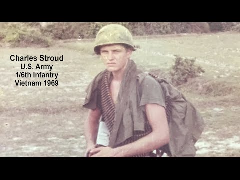 Charles Stroud - U.S. Army 1968-69 (Infantry, Vietnam)