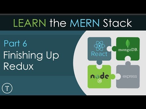 Learn The MERN Stack [6] - Finishing Redux