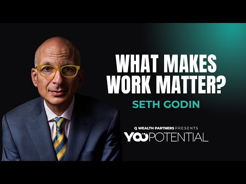 What Makes Work Matter? Seth Godin on Strategy, Culture, and Meaning
