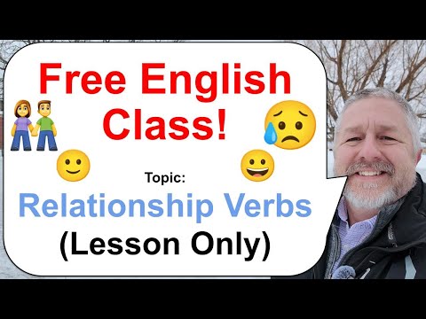 Let's Learn English! Topic: Relationship Verbs 👫🙂😥 (Lesson Only)