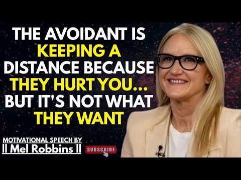 The Avoidant is Keeping a Distance Because They Hurt You... But It's Not What They Want| Mel Robbins
