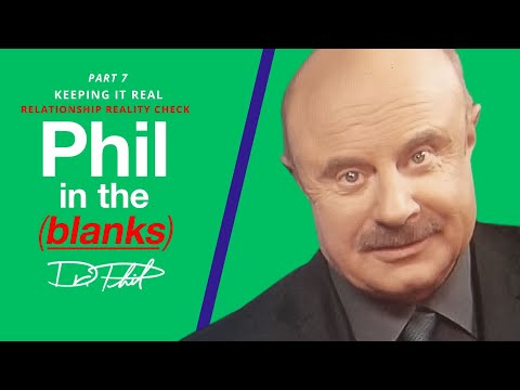 Keeping It Real: Relationship Reality Check | Phil In The Blanks Podcast Episode 188 | Full Episode