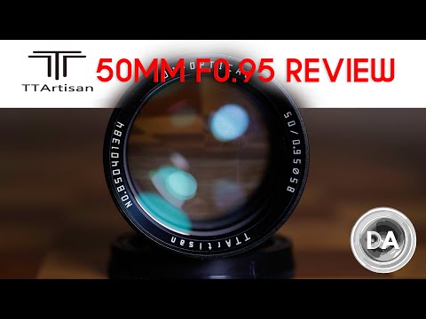 TTArtisan 50mm F0.95 Review (APS-C and Full Frame) | DA