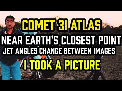 Comet 3I ATLAS – Near Earth's Closest Point , Jet ANGLES CHANGE BETWEEN IMAGES – I took a PICTURE