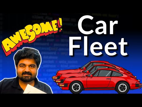 Car Fleet: 853 - AWESOME google interview question