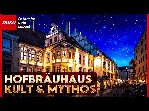 KULT & MYTHOS - Das Hofbräuhaus