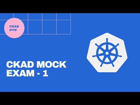 Mock Test - 1, CKAD Prep Exam