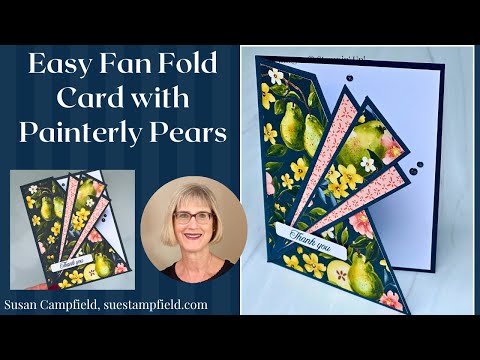 Easy Fan Fold Card with Painterly Pears