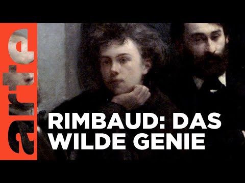Arthur Rimbaud - Sechs Monate in der Hölle 🔥 | Doku HD | ARTE