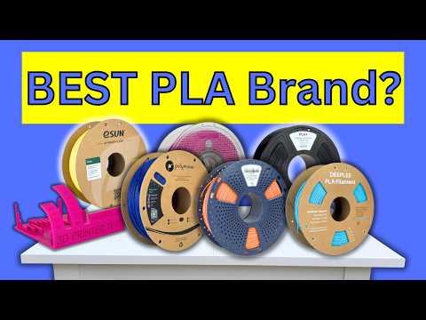 Which is the BEST Brand of PLA Filament for 3D Printing?