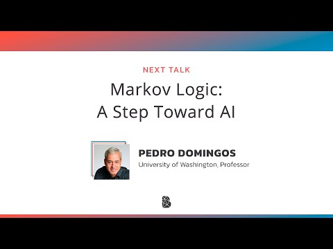 Markov Logic: A Step Toward AI by Pedro Domingos