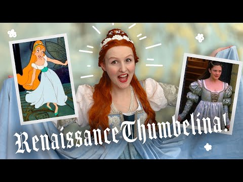 Making a Thumbelina Dress but Renaissance! (ft. Lady Anniebelle)