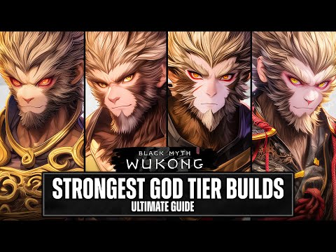 Top 8 STRONGEST BUILDS That You Can Make In Black Myth Wukong