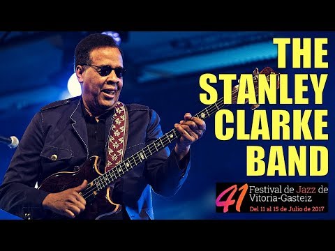 The Stanley Clarke Band - Festival de Jazz de Vitoria-Gasteiz 2017