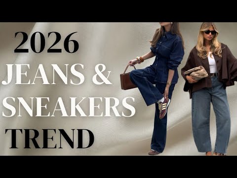 2026 Sneakers & Jeans Trends You’ll Love