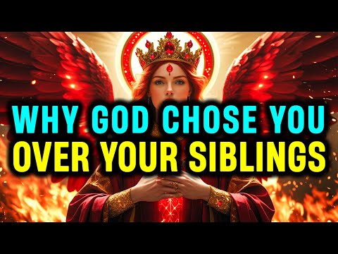 Chosen One, This Is Why God Chose You Over Your Siblings